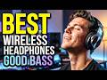 🔥🔥Top 6 Best Wireless Headphones With Good Bass – Ultimate Sound Guide!