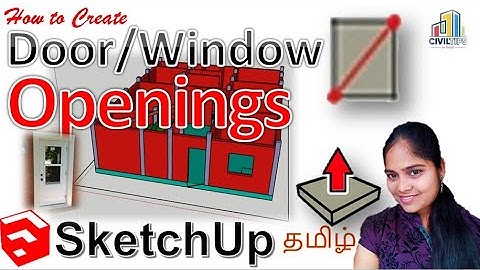 Sketchup - Tamil (தமிழ்) -How to Create Door & Window Opening Perfectly