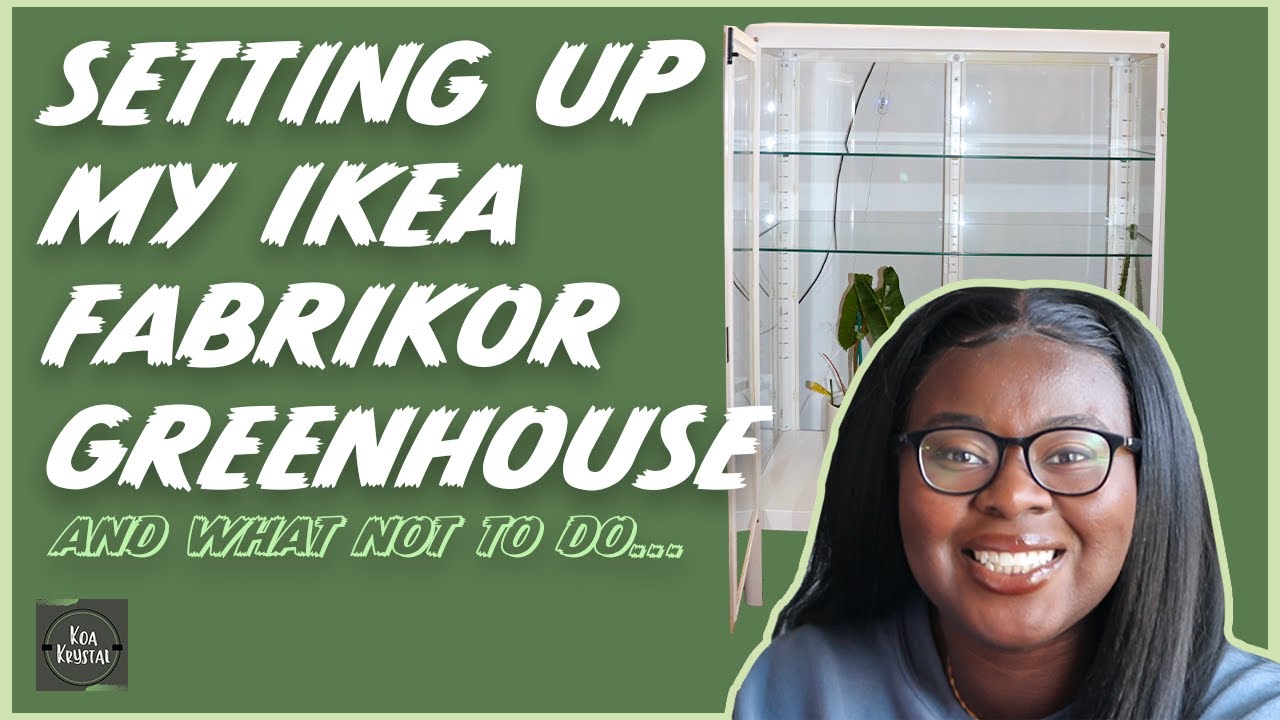My Ikea Fabrikor Greenhouse FAIL! | Ikea Greenhouse | Koa Krystal