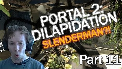 Blind Playthrough: Portal 2 - Dilapidation - Part 11