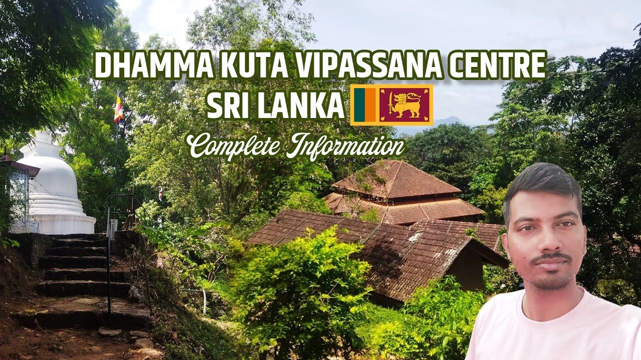 Dhamma Kuta Vipassana Meditation Centre Mowbrey Mahakanda Kandy Sri Lanka | Complete Information