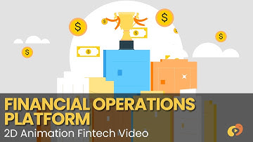 Financial Operations Platform - 2D Animation - Fintech Video - Mypromovideos - Fintech Explainer
