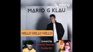 HELLO HELLO HELLO - MARIO G KLAU (cover) by Benny Reman / Enida NS #hellohello  #tembangkenangan