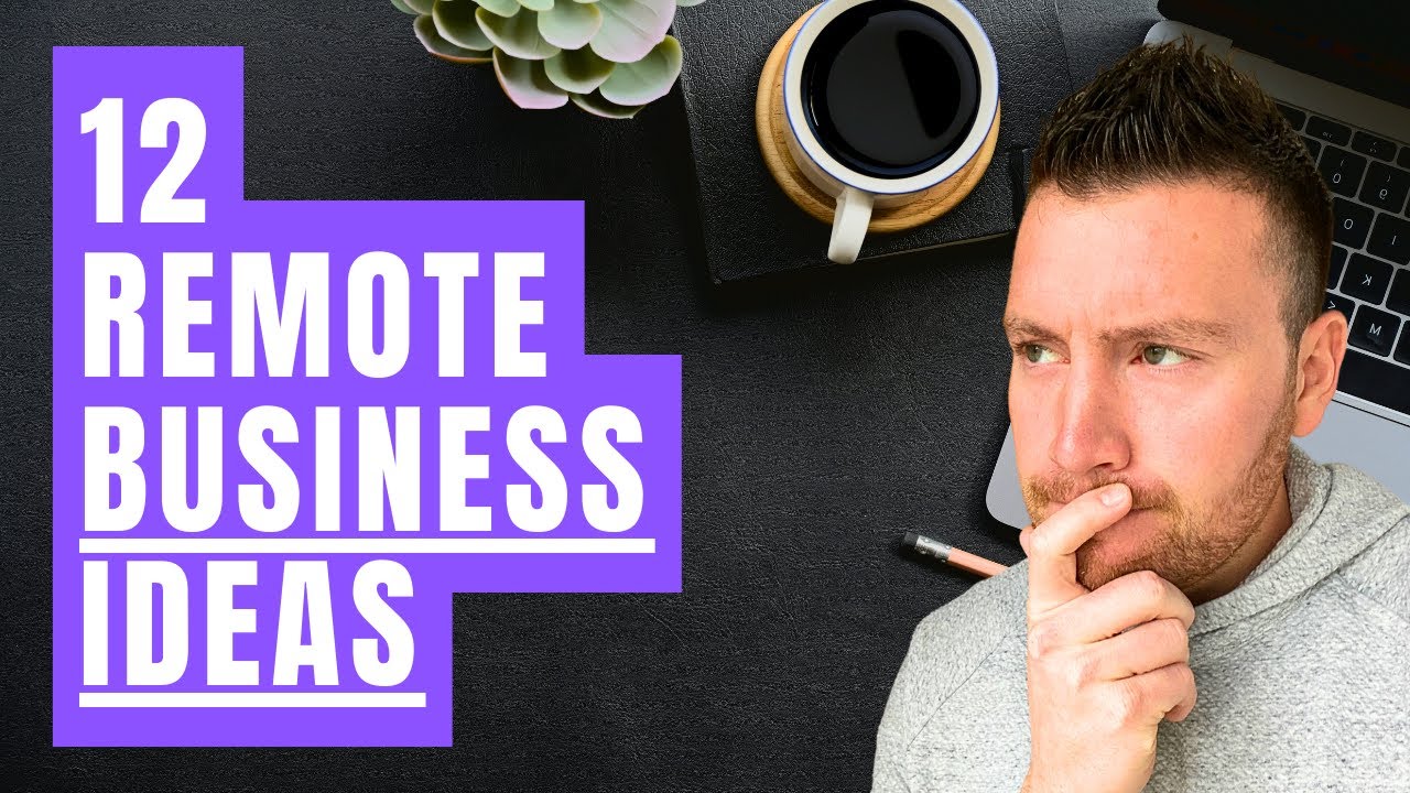 12 Remote Business Ideas - Work From Anywhere! - YouTube