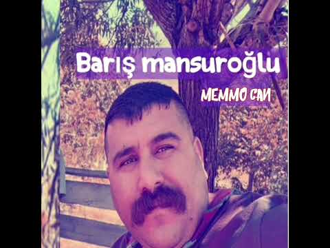 BARIŞ MANSUROĞLU. Memmo can