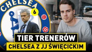 TIER trenerów CHELSEA! Od MOURINHO do POTTERA - ocenia JJ ŚWIĘCICKI!