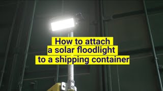 How to attach a solar floodlight to a shipping container by Domino Clamps 556 views 1 year ago 3 minutes, 5 seconds