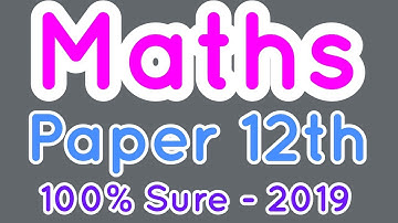 FSc 2nd Year Math Guess Paper 2019 l Math 12th Class Guess Paper 2019