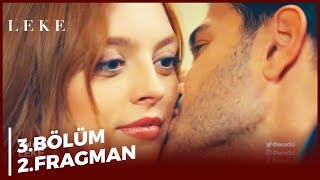 Leke 3. Bölüm 2. Fragmanı