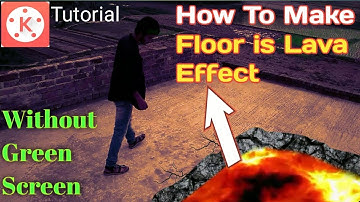 Kinemaster editing tutorial#60/ Floor Is Lava Effect Without Green Screen part 2/ how to make it?