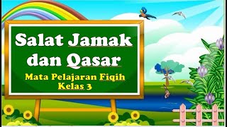 Shalat Jamak & Qashar Kelas 3 II AB_Che