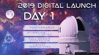 2019 Digital Launch Day 1 - User Interface / Admin / Install