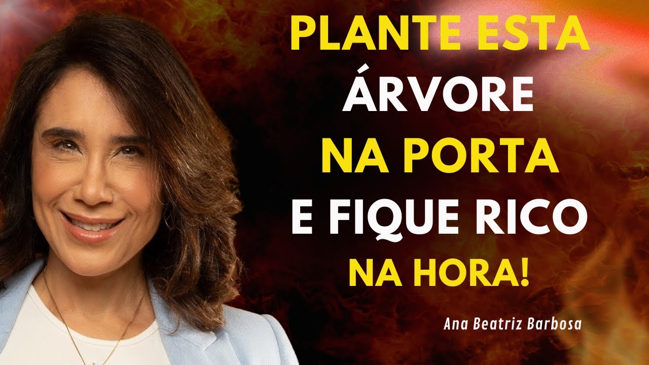 Plante Esta Árvore na Entrada da Sua Casa e o DINHEIRO Começará a Entrar Se Prar|Ana Beatriz Barbosa