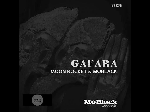 Watch Moon Rocket & MoBlack _ Gafara (Afro Main Mix) on YouTube