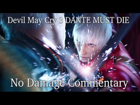 Devil May Cry 3 DANTE MUST DIE No Damage All Bosses (Commentary)