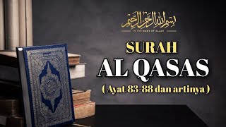 Surah Al Qasas ayat 83-88 dan artinya | Murrotal anak perempuan