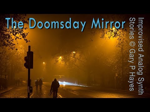 the-doomsday-mirror:-improvised-analog-synth-stories.-model-d,-se02,-analog4,-streichfett