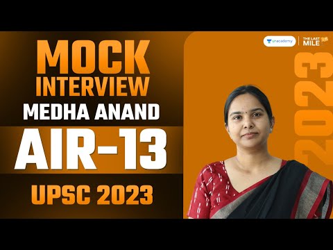 Medha Anand Rank 13 | IAS - UPSC 2023 | UPSC 2023 Mock Interview | IAS Interview