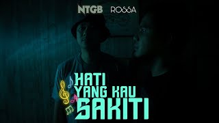 Rossa - Hati Yang Kau Sakiti ROCK COVER by NTGB