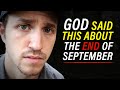 God Told Me This About The End of September - Prophecy | Troy Black