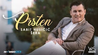 Sabit Husicic ŠERA - Prsten ( VIDEO)