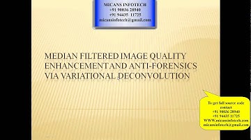 Median Filtered Image Quality Enhancement and Anti-Forensics via Variational Deconvolution