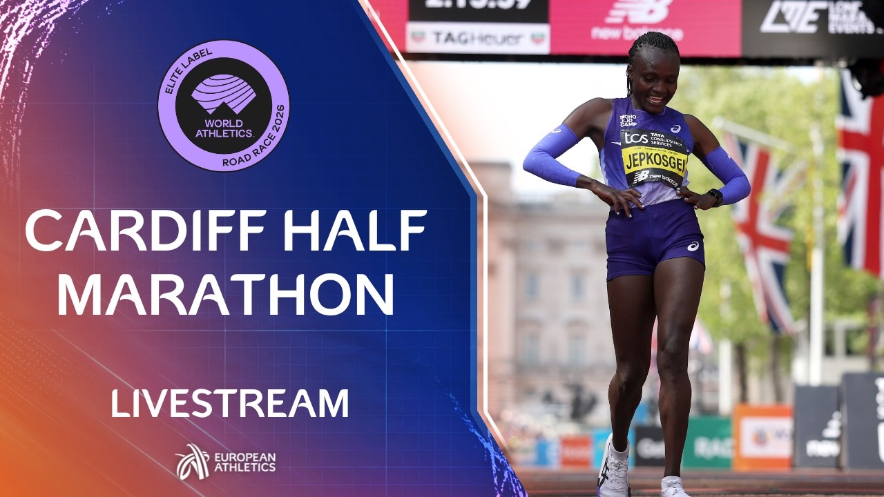 Cardiff Half Marathon 2026 Livestream - World Athletics Elite Label Road Race