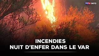 Incendies : Nouvel Embrasement Dans Le Var Cette Nuit｜Tf1 Info