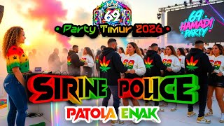 Lagu Acara Sirine Polisi dj Patola Enak  Party Timur Terbaru 2026  Pace 69 Remix