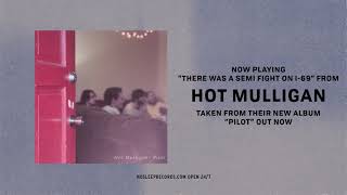 Hot Mulligan - There Was A Semi Fight On I-69 chords