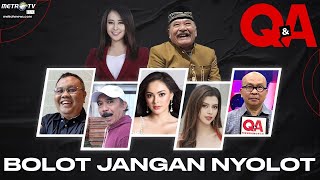 [FULL] Q&A - Bolot Jangan Nyolot