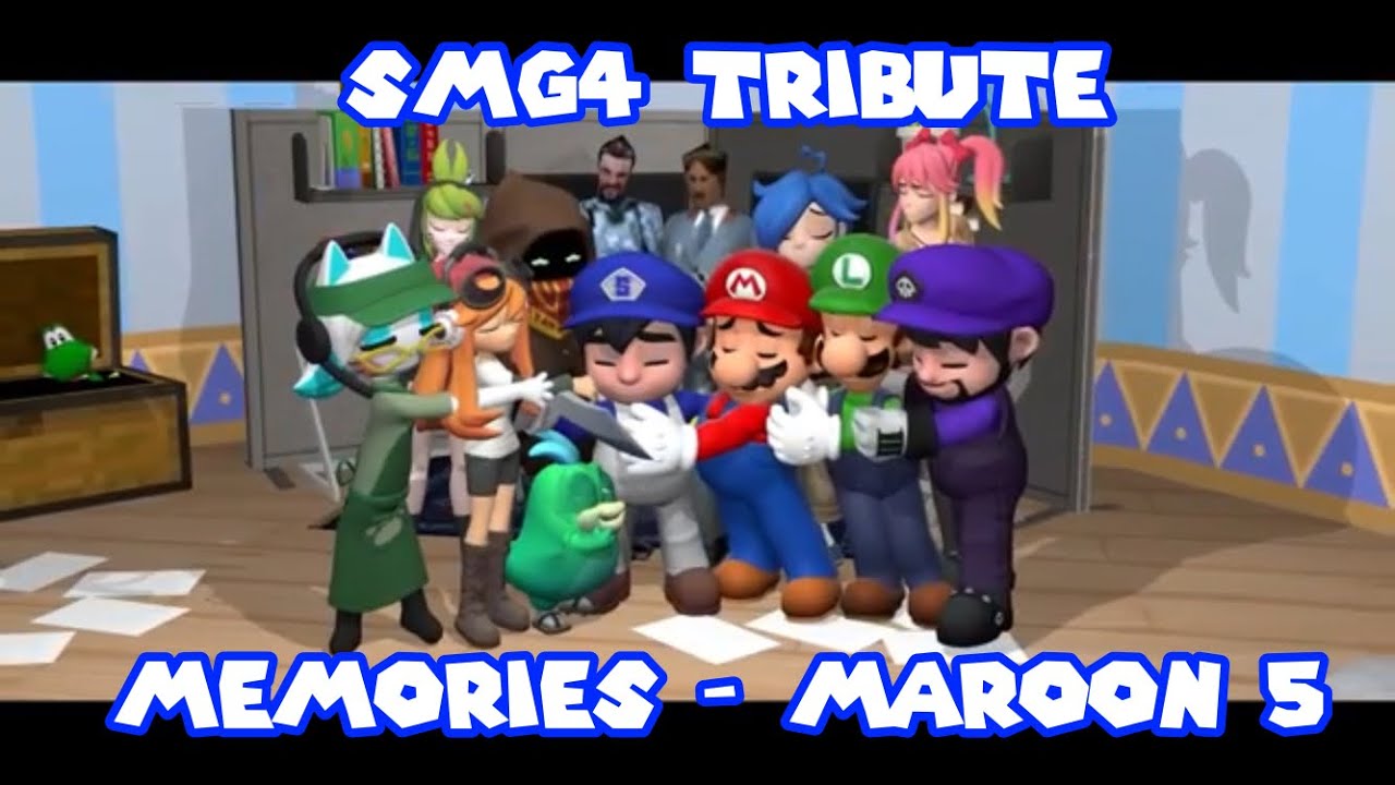 Smg4 Tribute | Memories - Maroon 5
