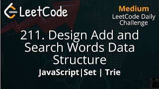 211. Design Add and Search Words Data Structure | JavaScript | LeetCode Daily Challenge