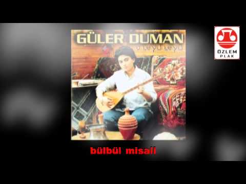 Güler Duman  - bülbül misali