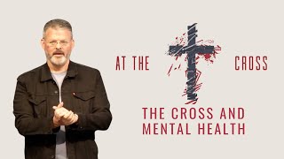 The Cross And Mental Health