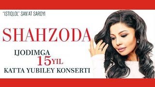 Shahzoda - Ijodimga 15 Yil Nomli Konsert Dasturi 2015 (Treyler)