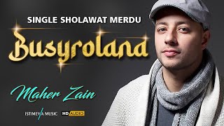 SINGLE TERBARU Sholawat Busyrolana. Sholawat Terbaru 2024. Nissa Sabyan, Maher Zain, Ai Khodijah