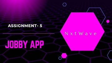 Jobby App | Assignment 5 | REACT JS | NxtWave | CCBP 4.0