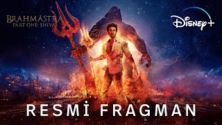 Brahmastra Part One: Shiva | Resmi Fragman | Disney 