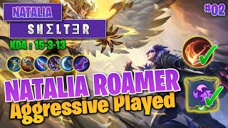 NATALIA ROAMER AGGRESSIVE PLAYED - MOBILE LEGENDS BANG BANG