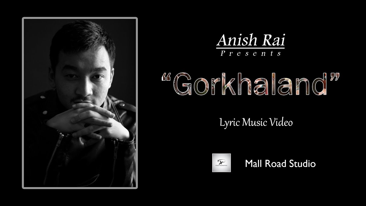 "Gorkhaland" (Lyrics Music Video)