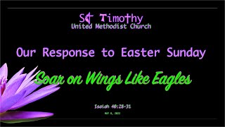 May 8, 2022 Worship @ St Timothy UMC