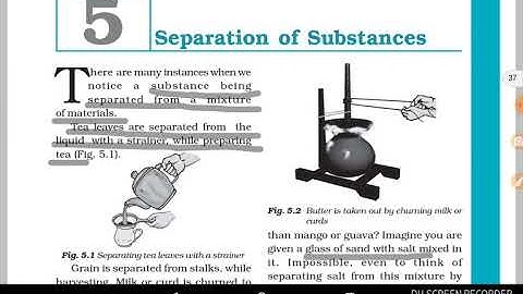 NCERT SCIENCE..chapter 5 ..class 6th..separation of substances