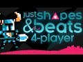 Just Shapes & Beats - SHOVEL KNIGHT UPDATE! (4 Player Gameplay)