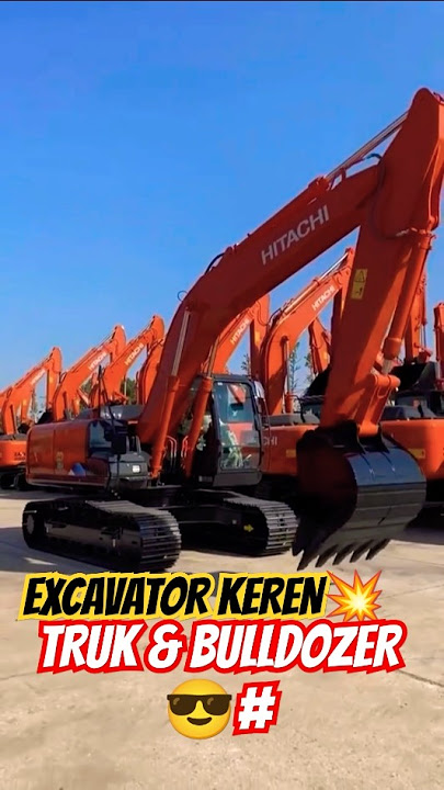 EXCAVATOR KEREN💥TRUK & BULLDOZER😎#beko#excavator#trukoleng#telolet#crane#truk#buss#trukmolen#traktor