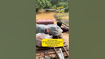 Cảm động người bố vượt nước lũ, đưa con gái ra sân bay kịp giờ đi du học ❤️