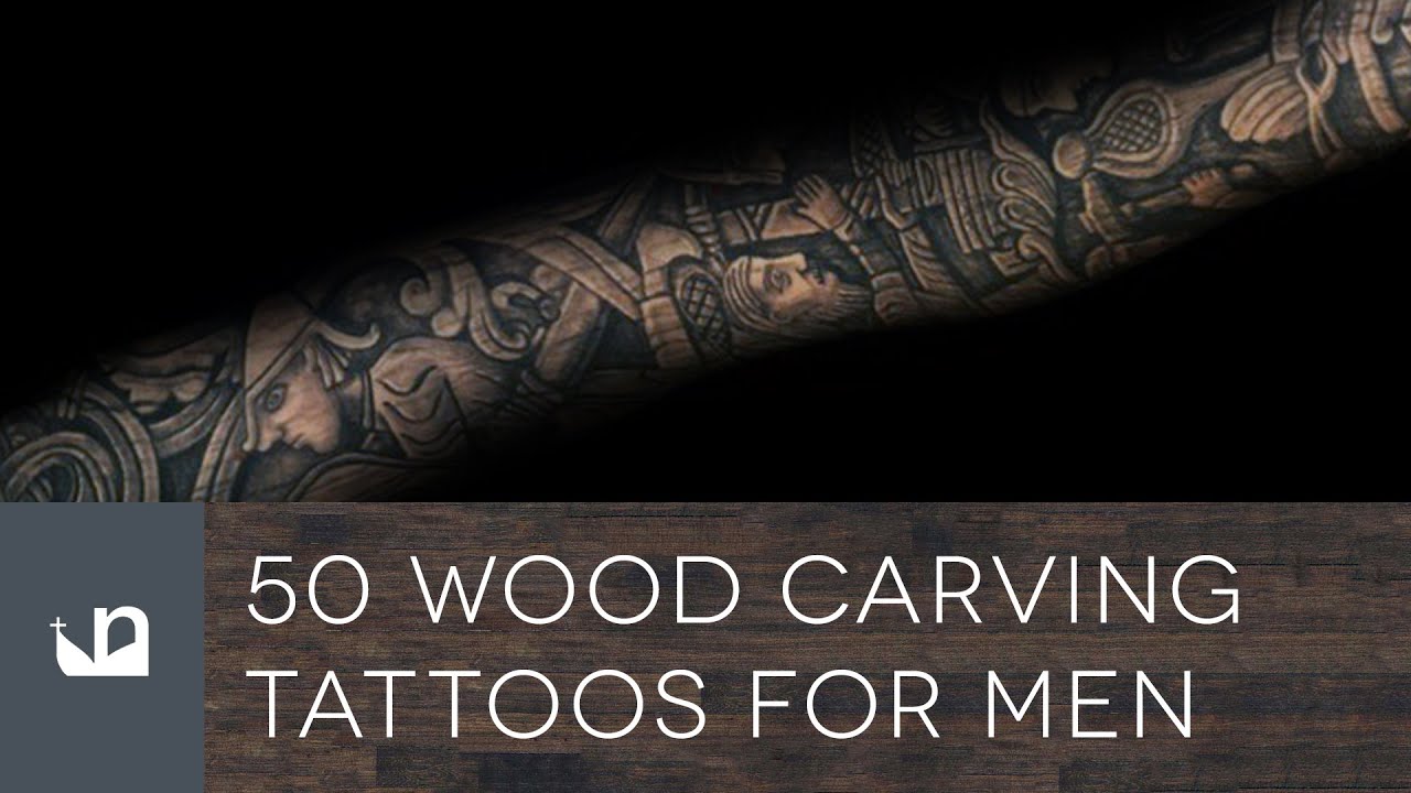 50 Wood Carving Tattoo Designs For Men  Masculine Ink Ideas  Tattoo  designs Tattoo designs men Wood tattoo