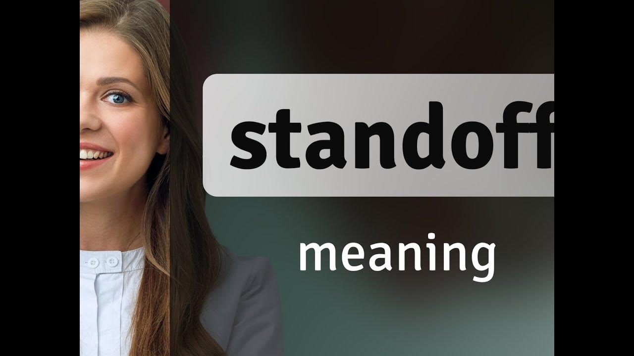 standoff-what-is-standoff-definition-youtube