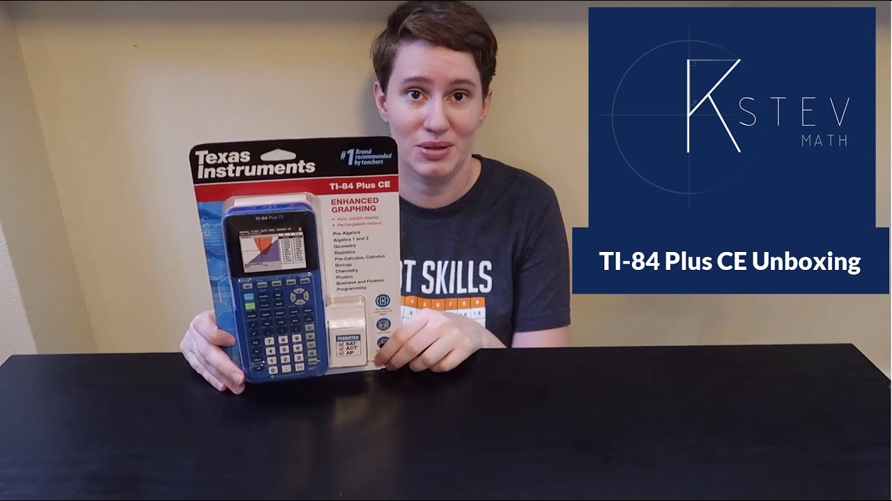 KStevMath - TI-84 Plus CE Unboxing and Information