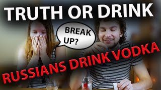 Couples Play Truth or Drink | How to drink vodka like a russian